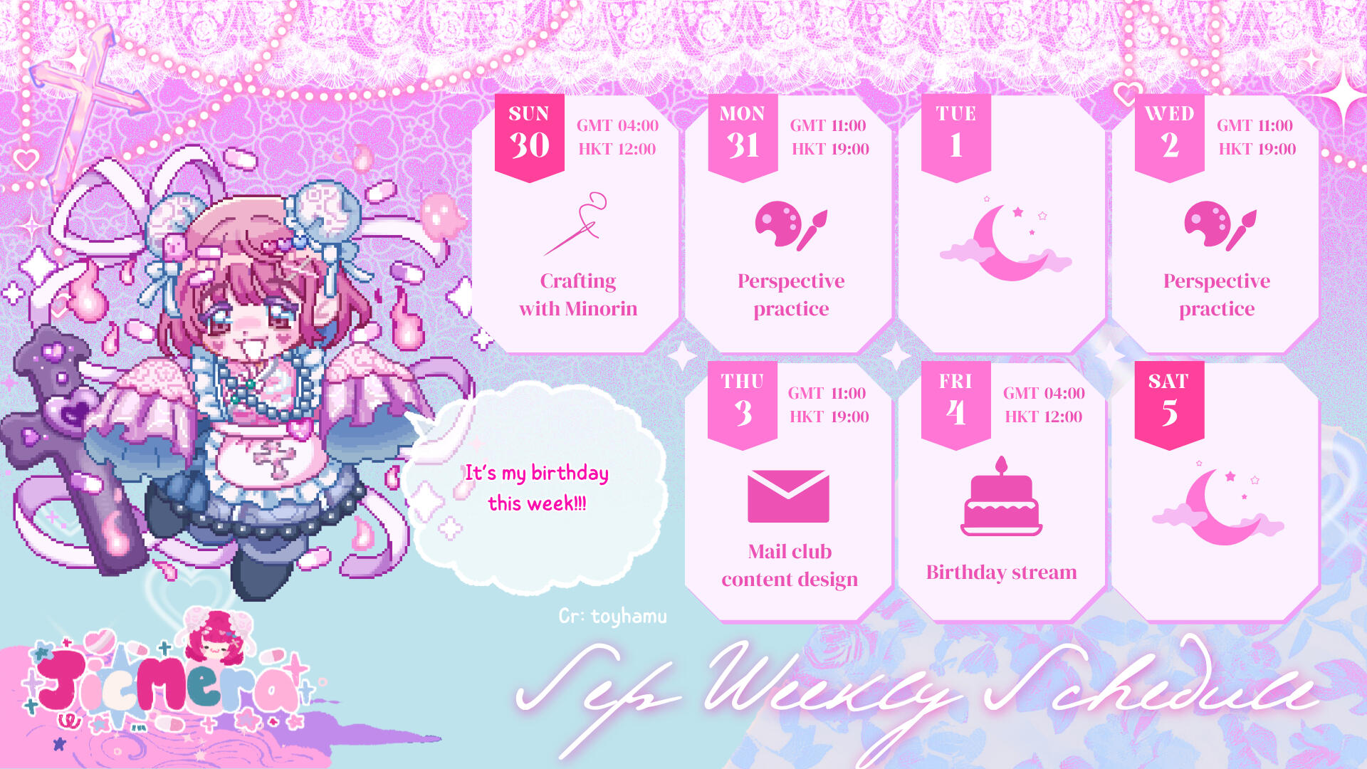 Aug 30 - Sep 5 Schedule A weekly stream schedule for August 30th to September 5th. Sunday, 30th, GMT 04:00 / HKT 12:00: Hanging out at DC Monday, 31st, GMT 11:00 / HKT 19:00: Perspective practice. Wednesday, 2nd, GMT 11:00 / HKT 19:00: Perspective practice Thursday, 3rd, GMT 11:0